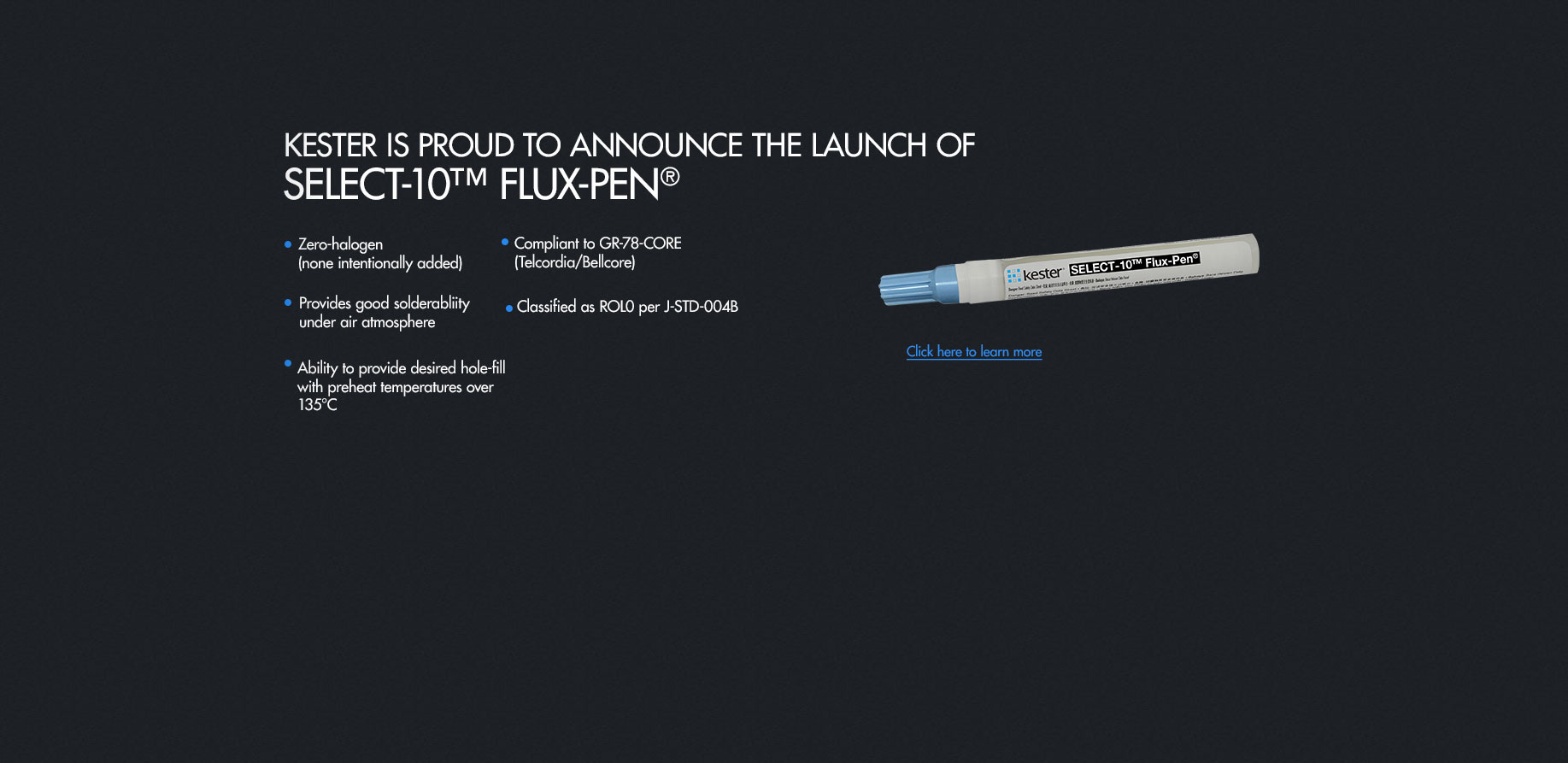 Kester Global Leader in Solder and Solder Related Products